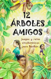 12 Árboles Amigos: Juegos y retos etnobotánicos para Borikén