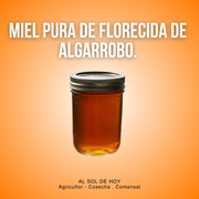 Miel Pura de Florecida de Algarrobo